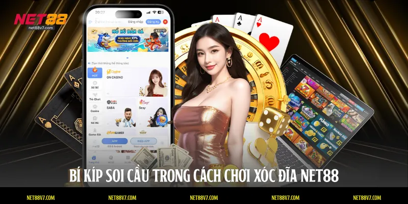 Bí kíp soi cầu trong cách chơi xóc đĩa NET88