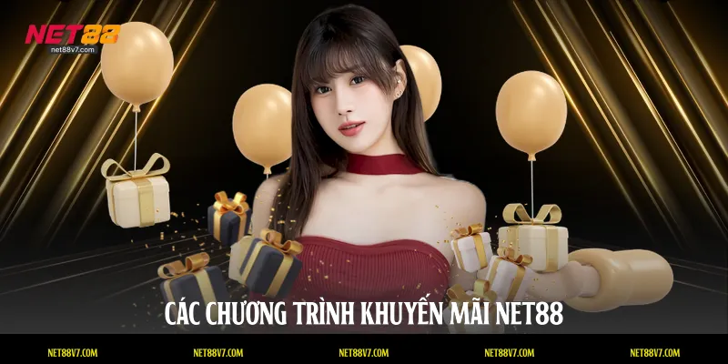 Các chương trình khuyến mãi NET88