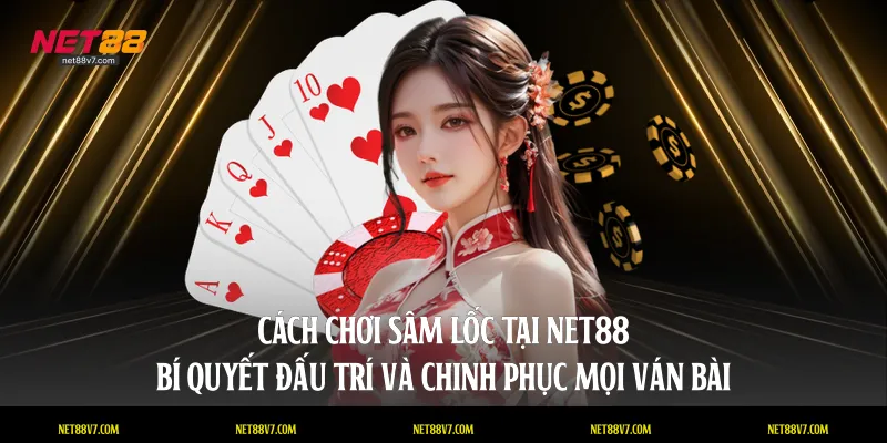 cách chơi sâm lốc